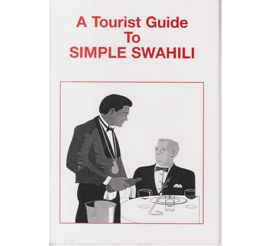 A Tourist Guide to Simple Swahili