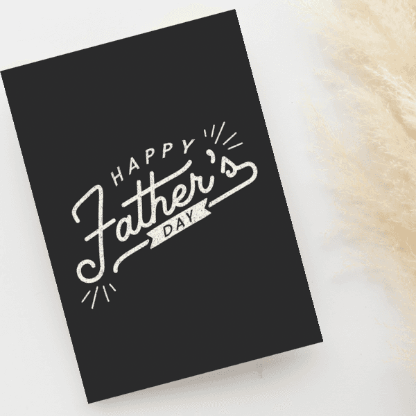 Greeting Card -Happy Fathers Day