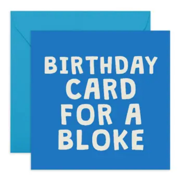 Birthday Card for a Bloke/ CE971