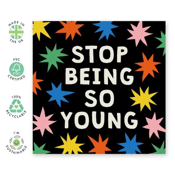 Stop Being So Young Birthday Card/CE968 - Image 2
