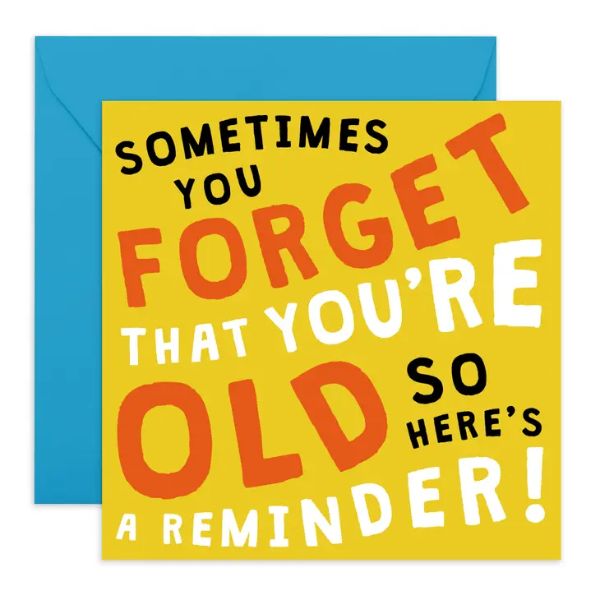 You Forget That You're Old Card/CE976