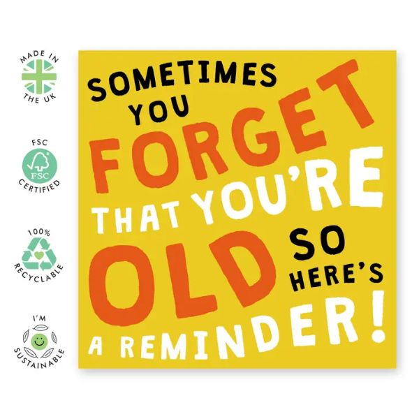 You Forget That You're Old Card/CE976 - Image 2