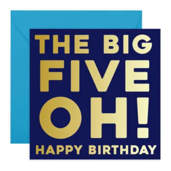 The Big Five Oh Birthday Card/ CE825
