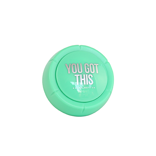 You Got This Sound Button