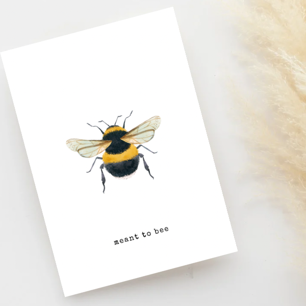 Greeting Card - Meant To Bee