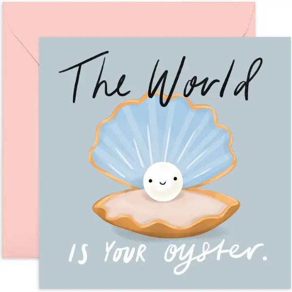 The World is Your Oyster Birthday Card