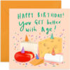 Better With Age Card