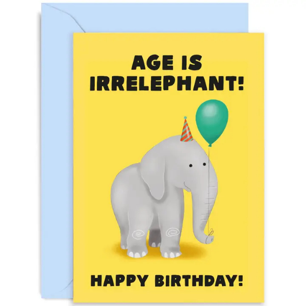 Age is Irrelephant Card