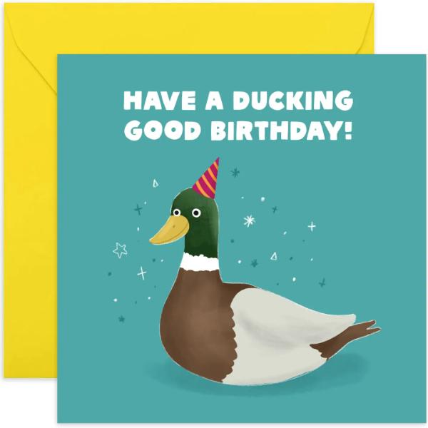 Ducking Good Birthday Card