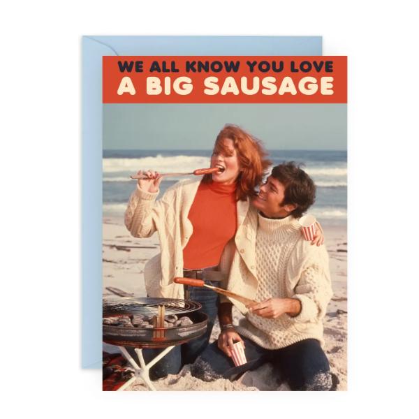 YOU LOVE A BIG SAUSAGE