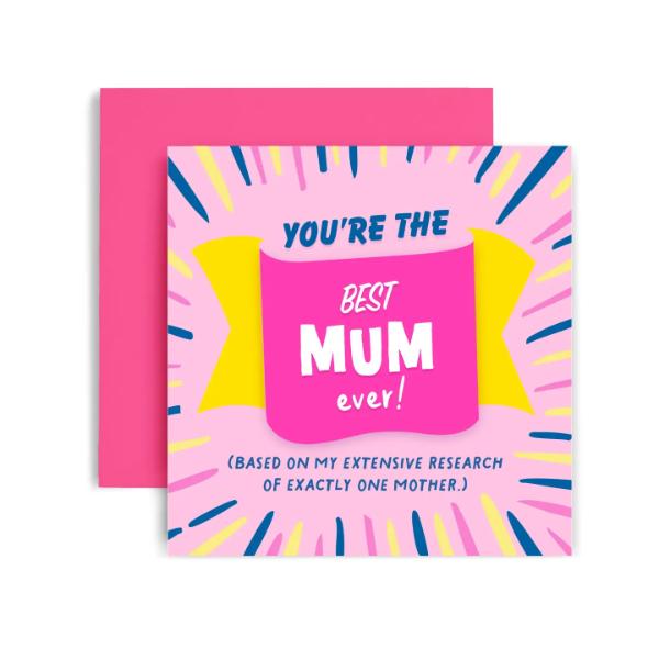 Best Mum Based on Extensive Research Funny Mothers Day Card