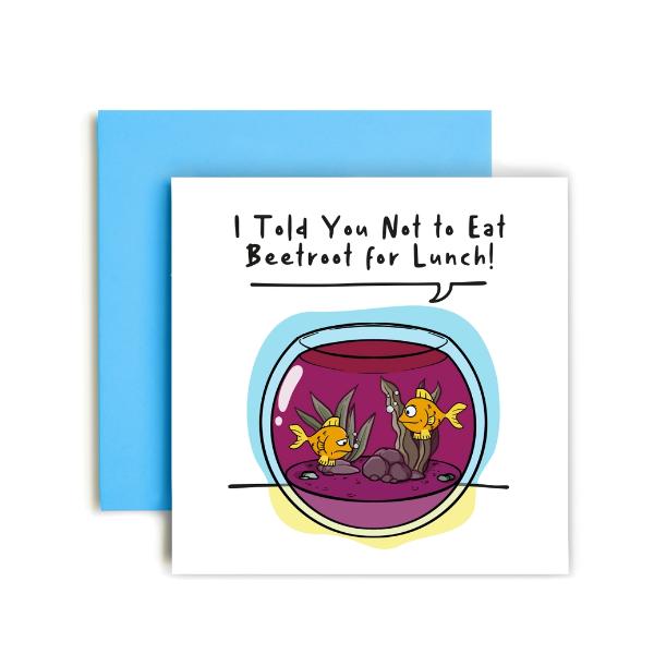 Did You Have Beetroot? Funny Greetings Card