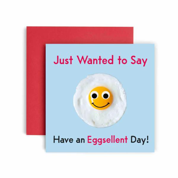 Have An Eggsellent Birthday Card