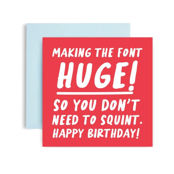 Large Font Funny Birthday Card