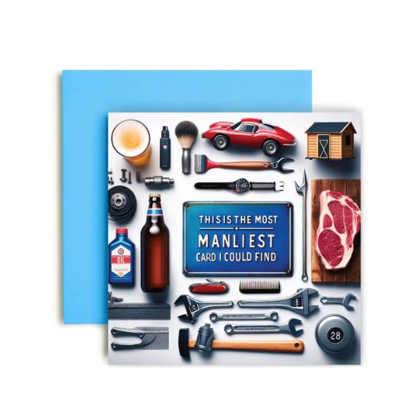 Most Manliest Card I Could Find Card