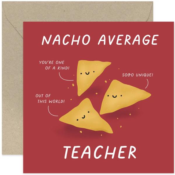 Nacho Average Teacher Card