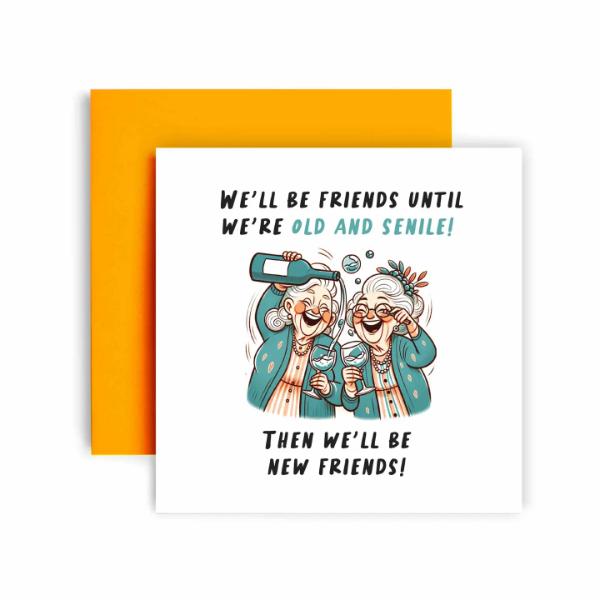 Old and Senile Happy Birthday Card