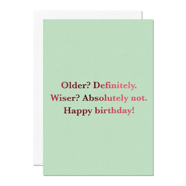 Older Wiser Birthday Card C277