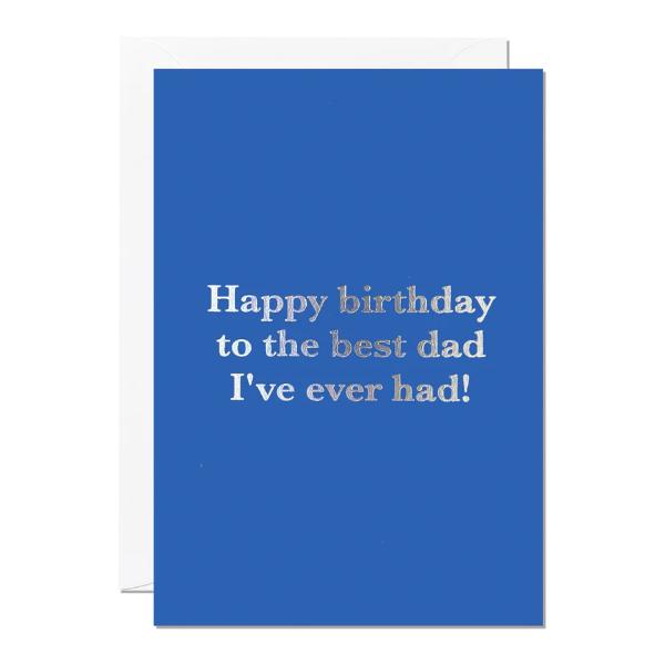 Birthday Best Dad Birthday Card C281