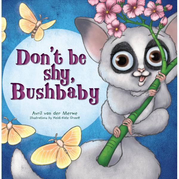 Don't Be Shy Bushbaby