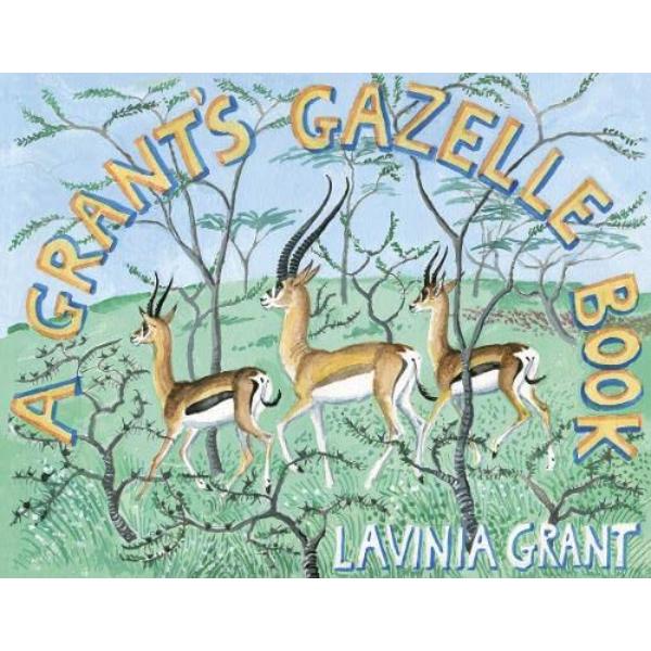 A Grant's Gazelle Book