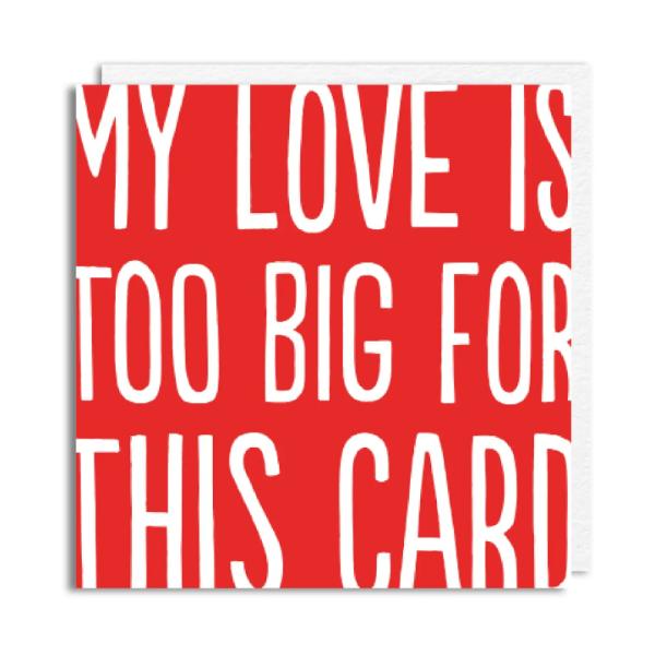 Love Too Big' Love Card BC25-101