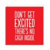 No Cash Inside Card' Birthday Card BF0007
