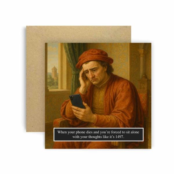 Sit Alone Like It's 1487 Funny Renaissance Birthday Card