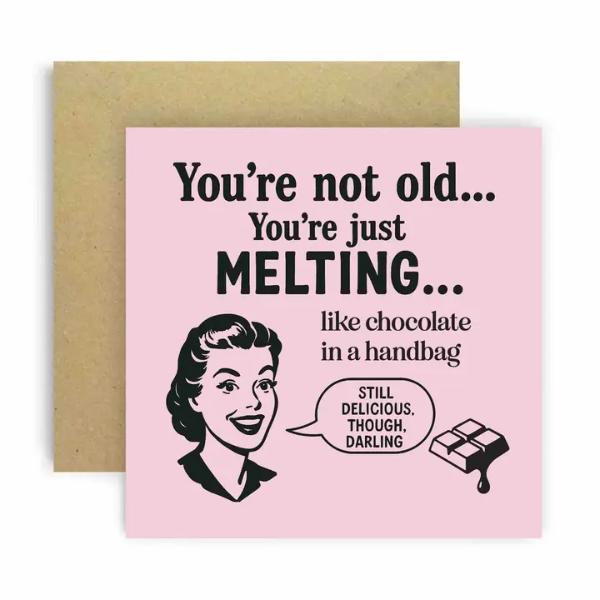 You're Melting Like Chocolate in A Bag Card
