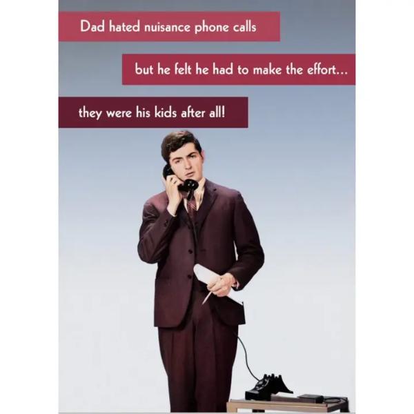Dad Hated Nuisance Phone Calls Greetings Card BK2029