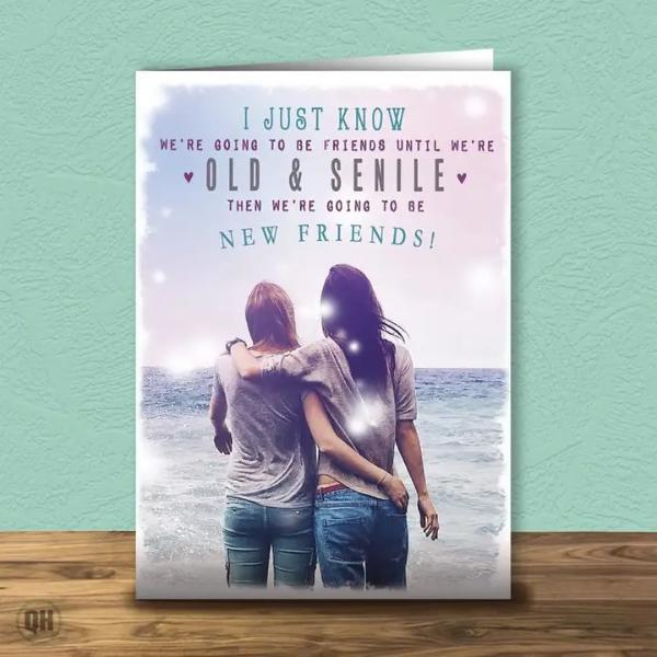 We're Going To Be Friends Forever Birthday Card EGL2002